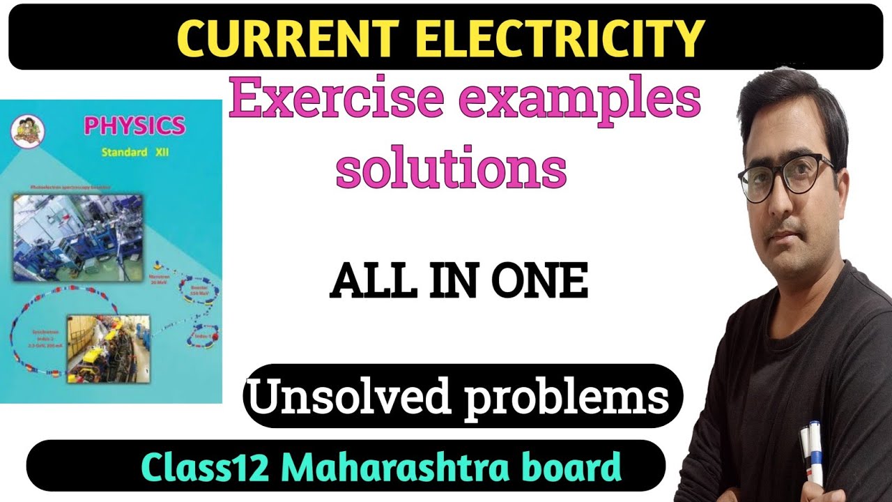 Class 12 Maharashtra board Current Electricity textbook Exercise problems| HSC textbook numericals