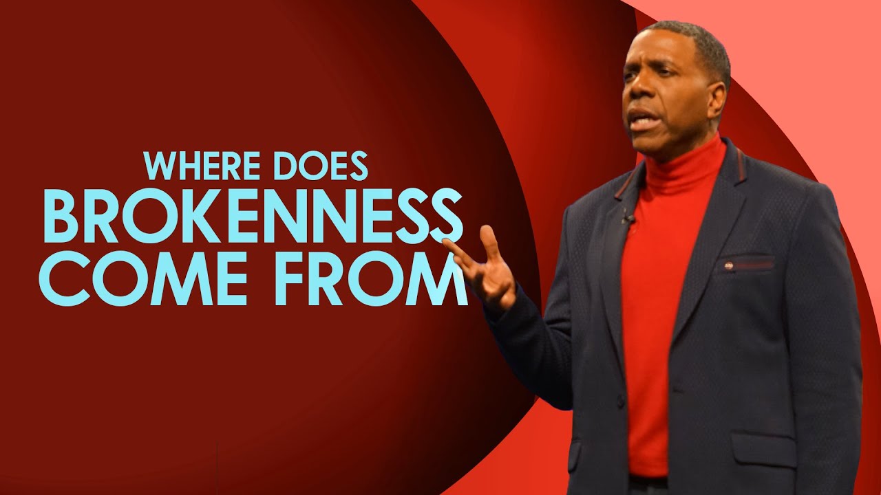Sunday Service - Where Does Brokenness Come From