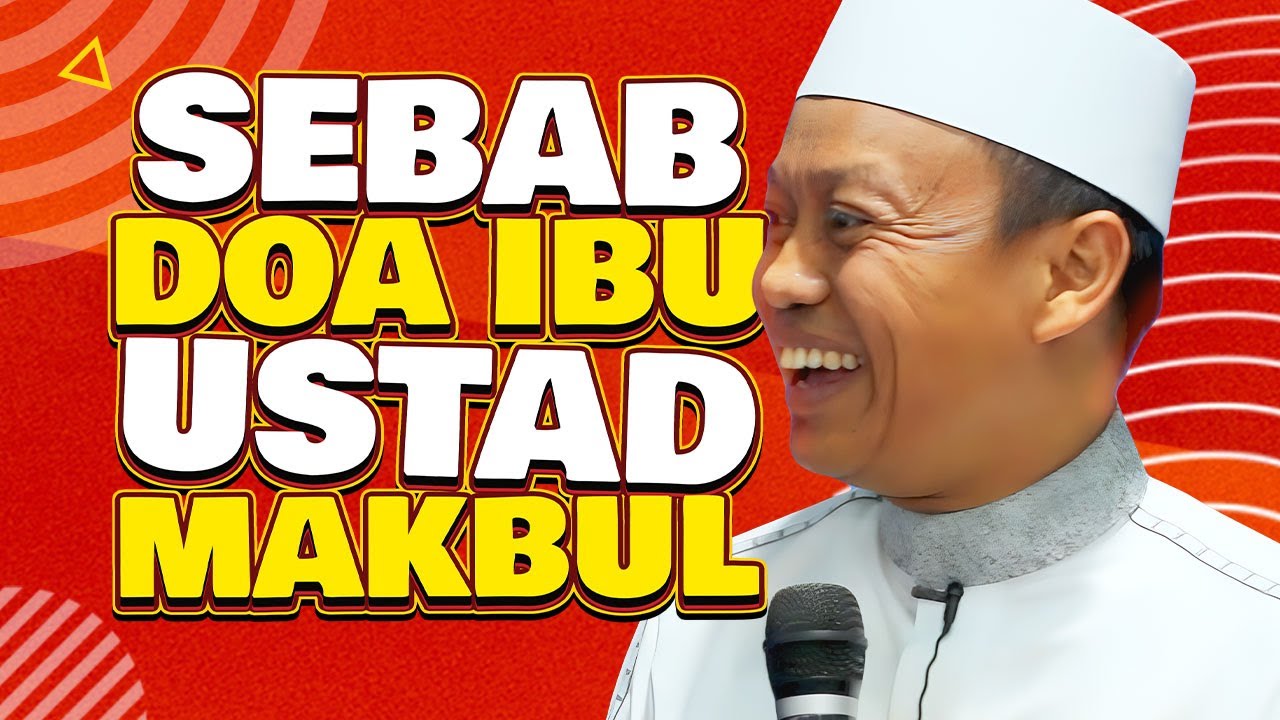 Sebab Do'a ibu Ustad Das'ad Latif Makbul 🤲🏼