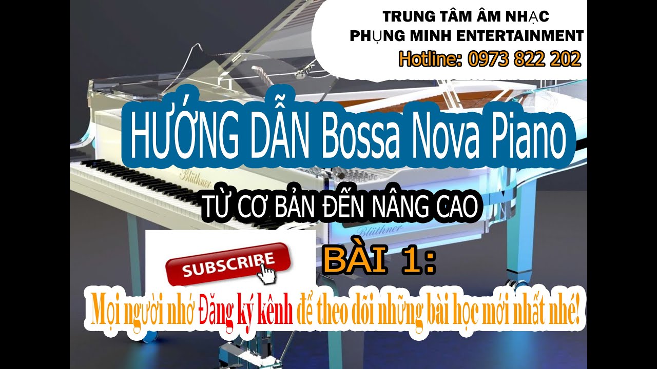 PAST1 ||VÀ TÔI CŨNG YÊU EM || HƯỚNG DẪN CÁCH ĐỆM HÁT PIANO TIẾT ĐIỆU BOSSA NOVA.