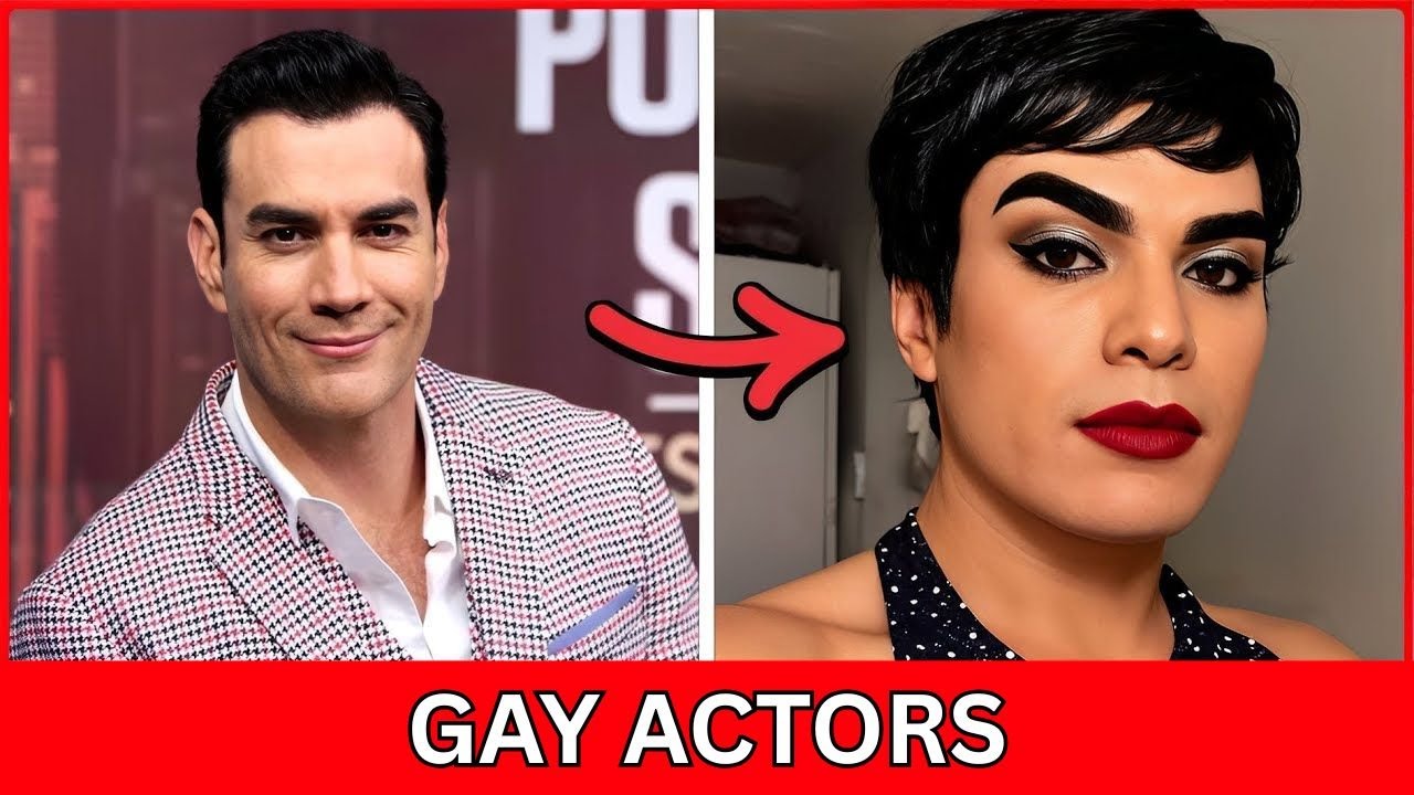 10 Mexican Actors Who Are Gay | Before and After 2025