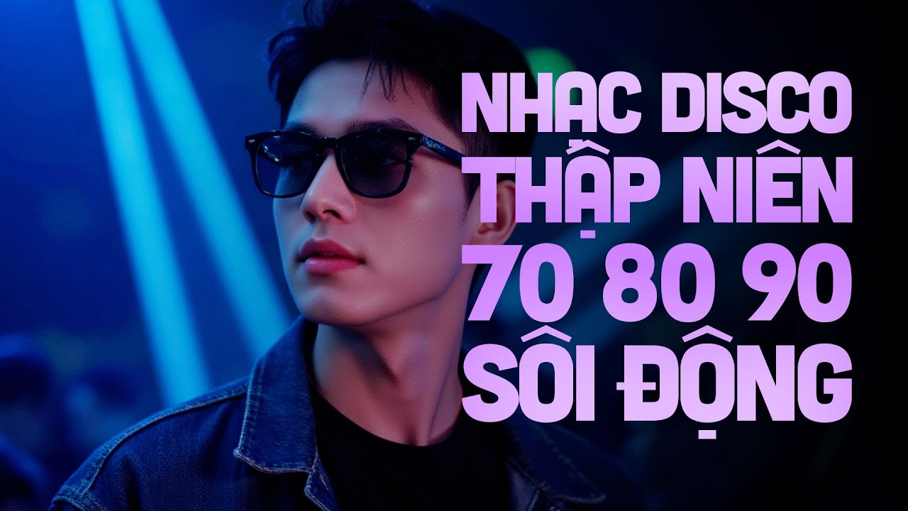 NHẠC TRẺ DISCO 7X8X9X REMIX 2025➤NHẠC DISCO REMIX➤NHẠC TRẺ DISCO 8X 9X REMIX CỰC SÔI ĐỘNG