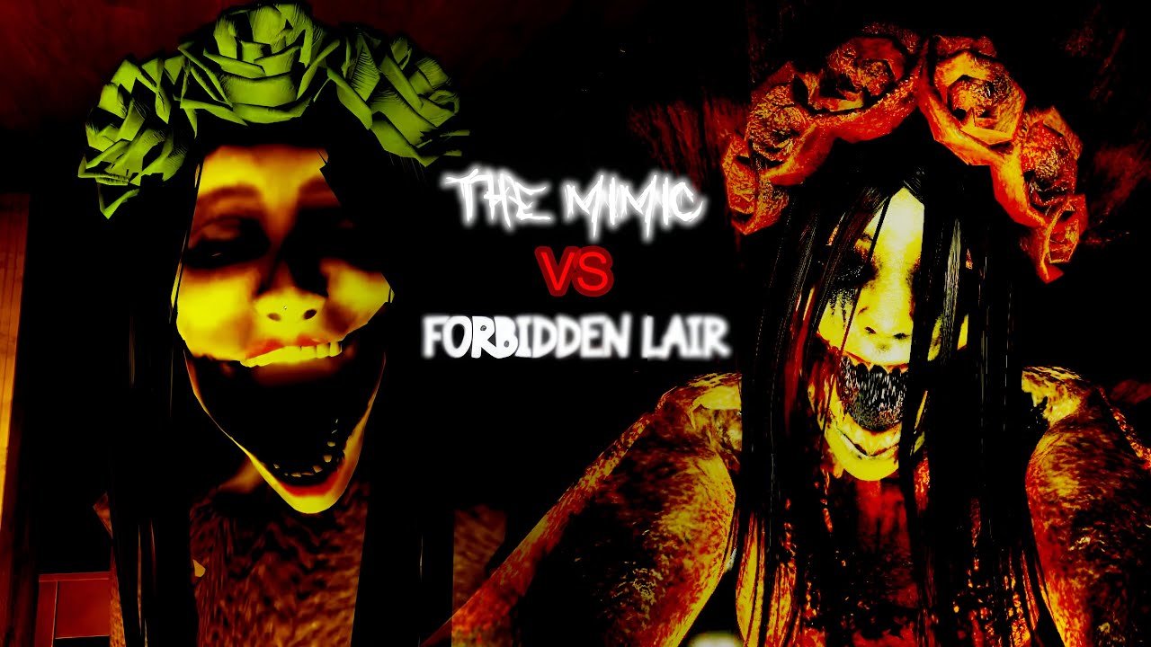 THE MIMIC👤 VS FORBIDDEN LAIR🚫 [PART 1]