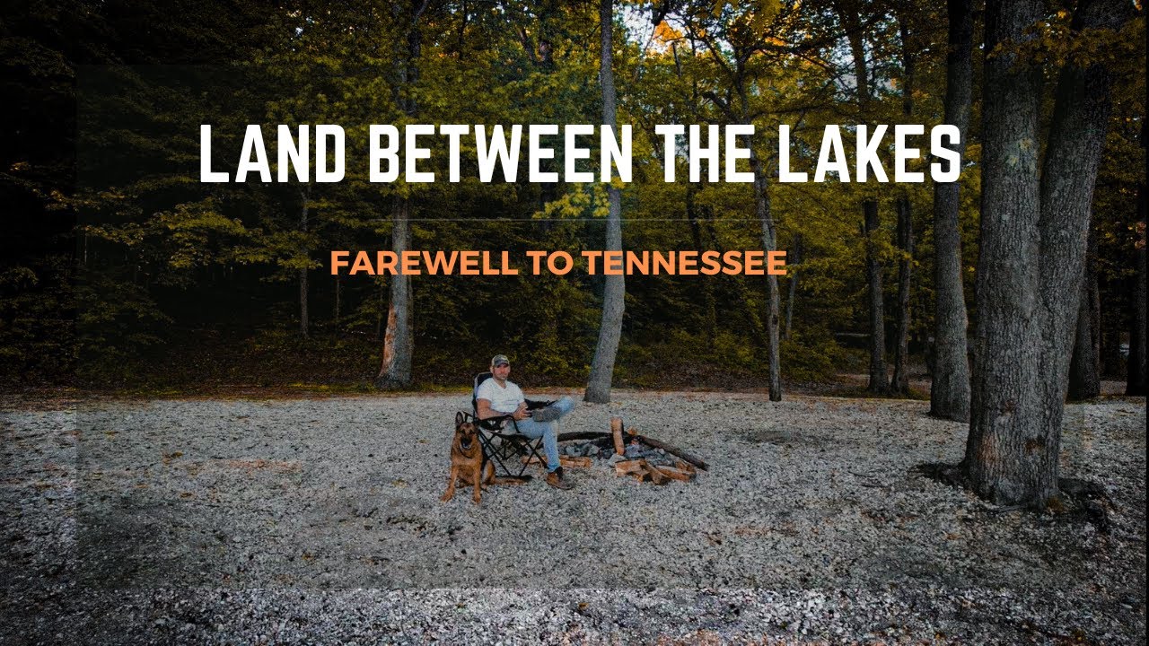 Land Between The Lakes - 3 Day Camping Trip