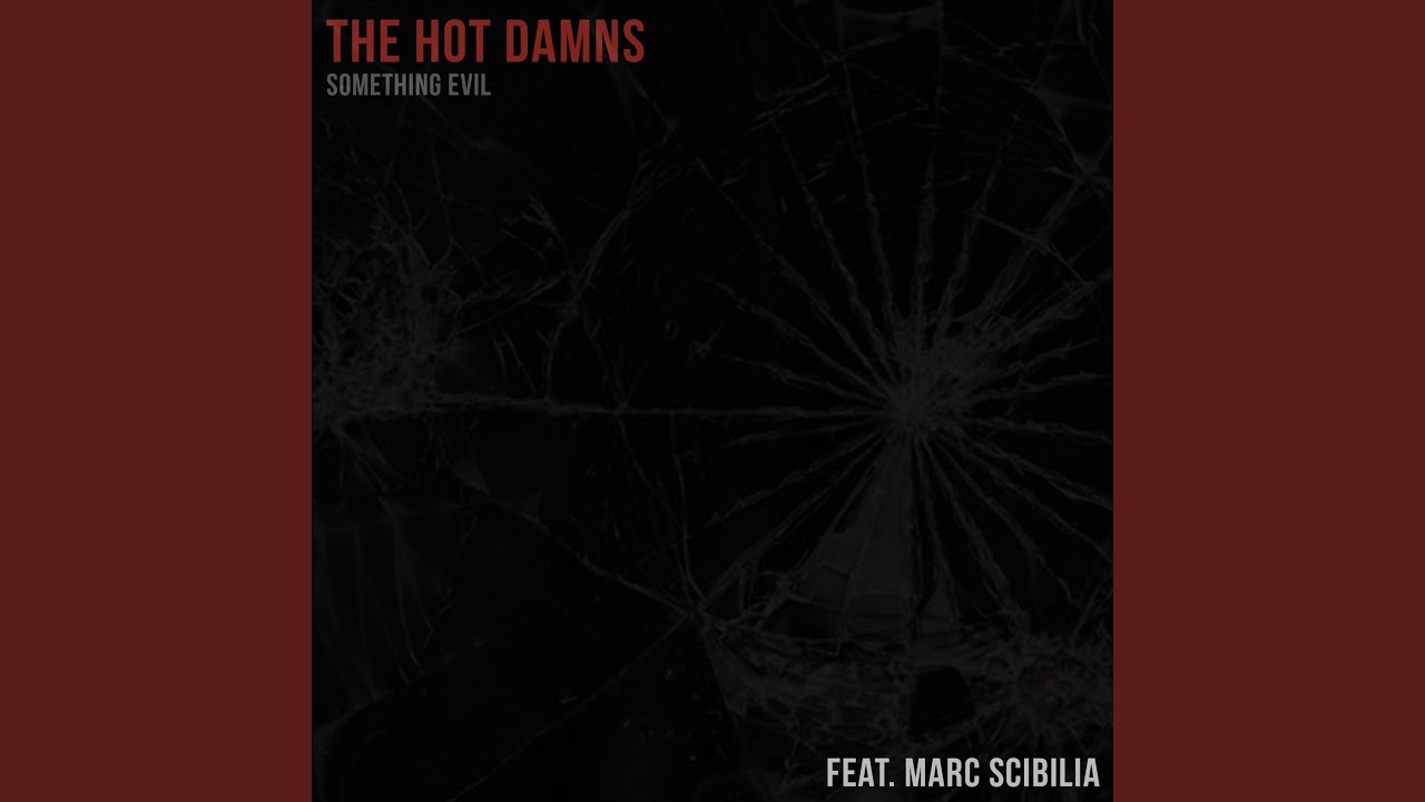 Something Evil (feat. Marc Scibilia)
