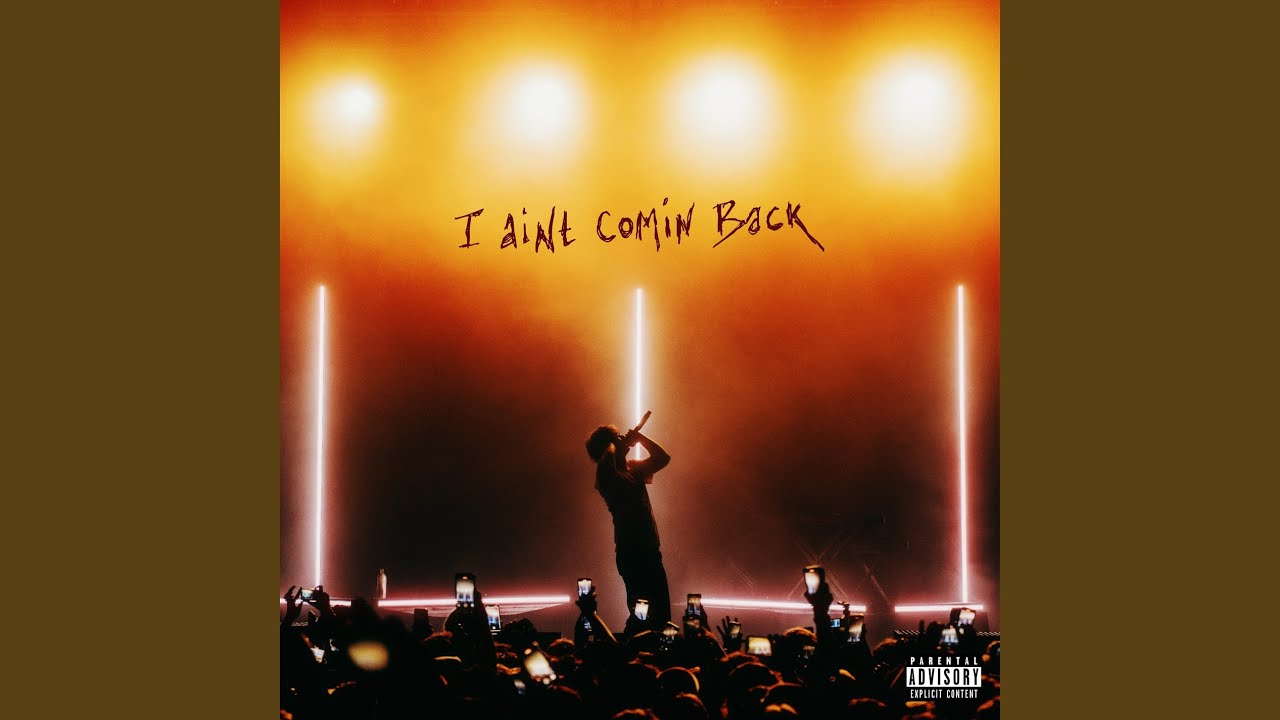 I Ain't Coming Back