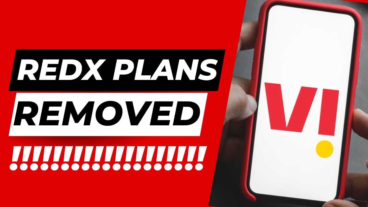 Vodafone Idea Shocks Postpaid Consumers, REDX Plans Removed