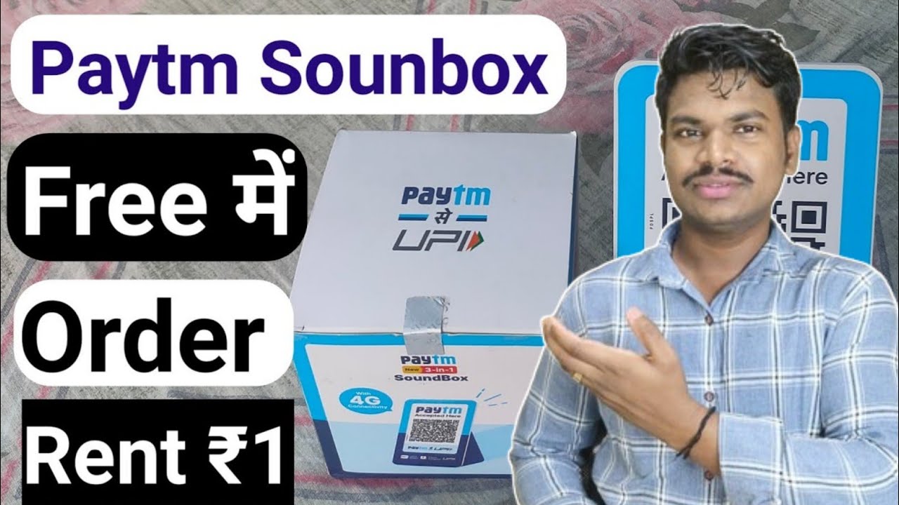 Paytm Sound Box Order kaise kare | paytm pe 100 rupey prapat huye machine order