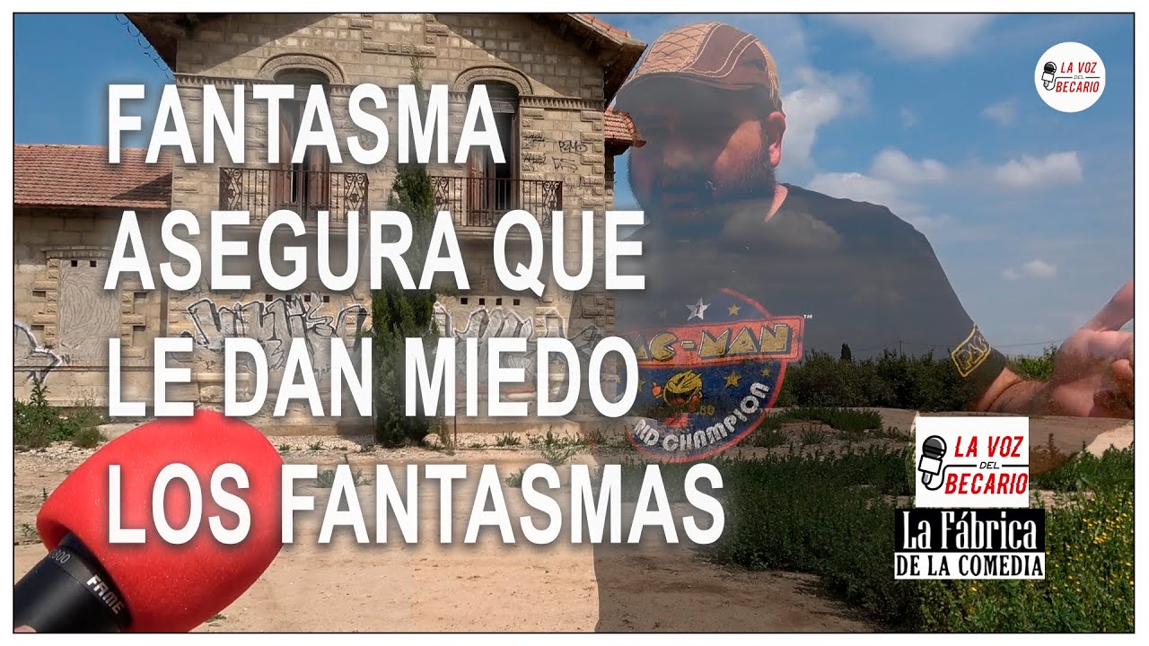 Fantasma asegura que le dan miedo los fantasmas