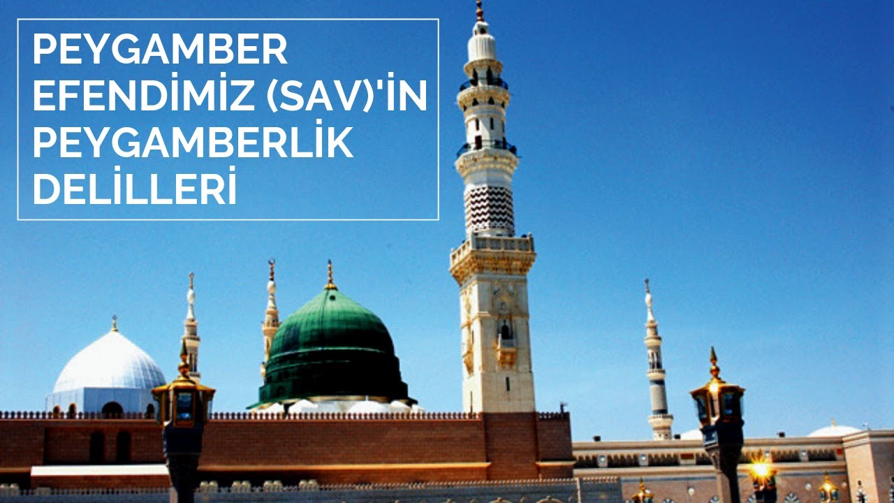 Hz.Muhammet (s.a.v) Efendimizin Peygamberlik Delilleri