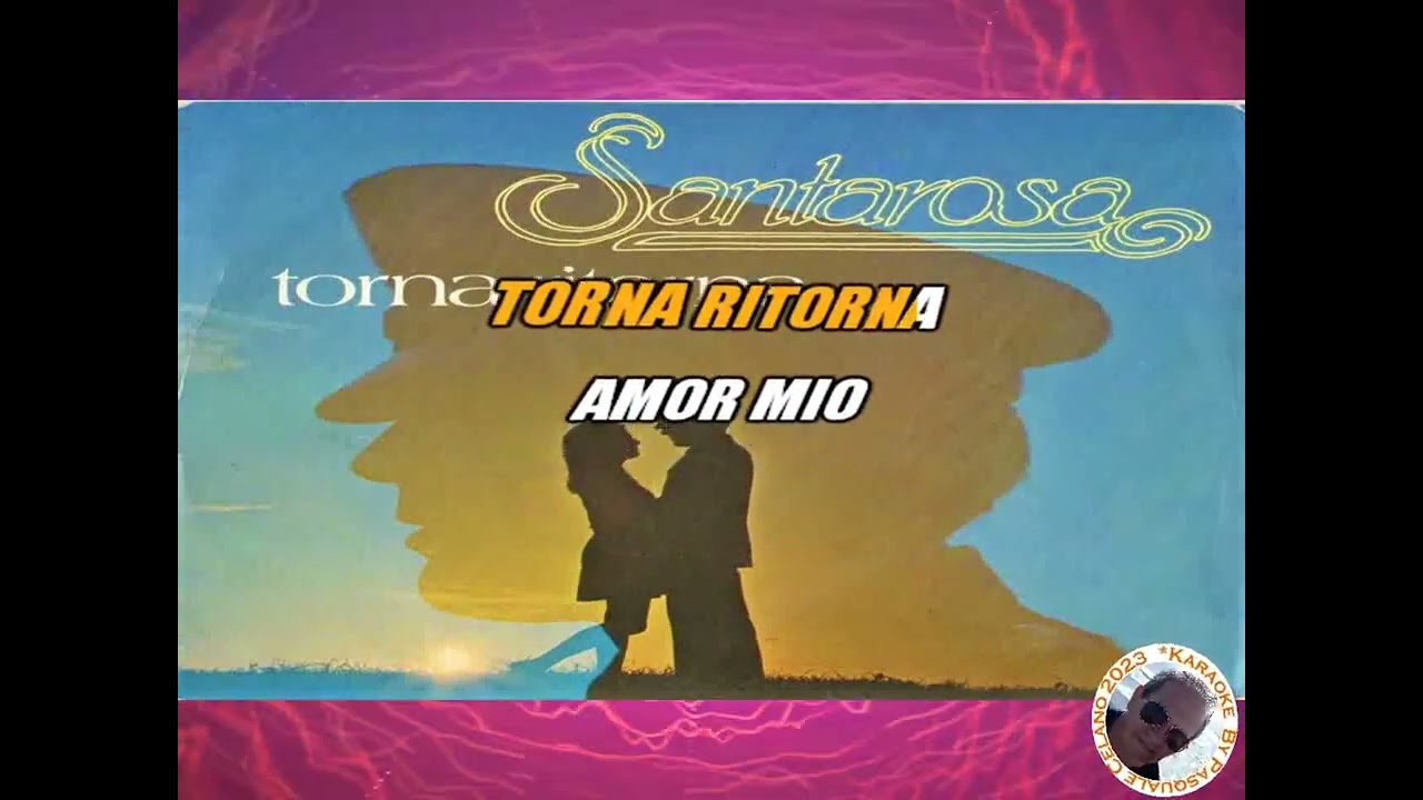 Santarosa   Torna ritorna Il silenzio KARAOKE FAIR USE