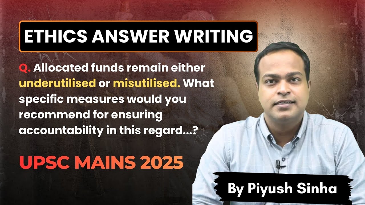 Ethics | UPSC Mains 2025 | Mains Answer Writing | Probity in Governance | GS 4 |  #UPSCEthics #ias
