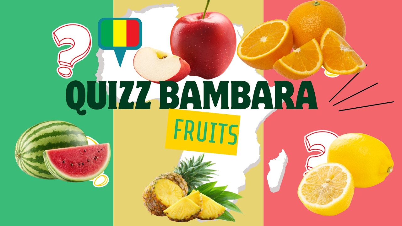 Quizz connais tu ces Fruits en Bambara ?