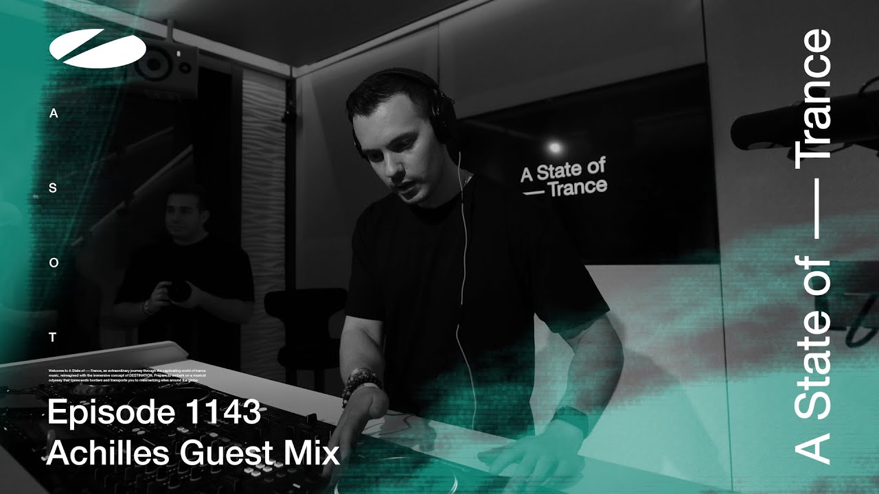 Achilles - A State Of Trance Episode 1143 [ADE Special] Guest Mix