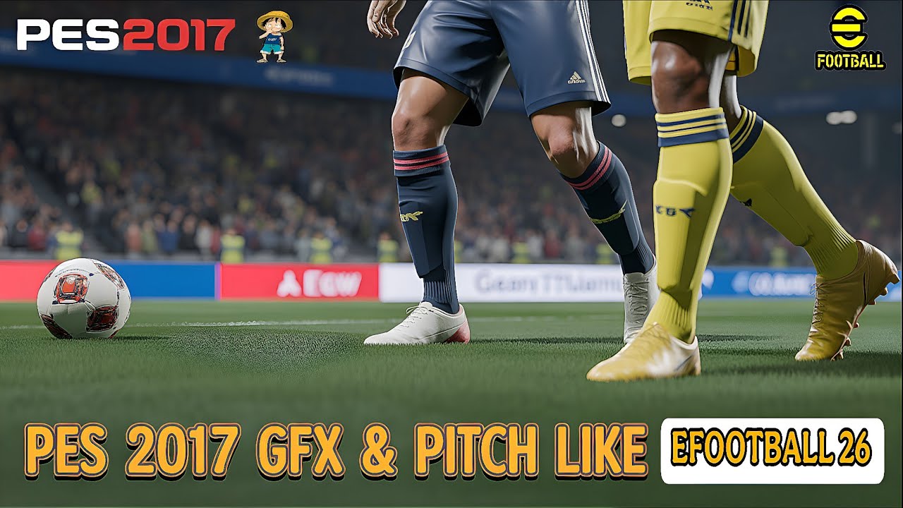 PES 2017 &ndash; GFX & PITCH Like EFOOTBALL 25 | For All Patch | PES 2017 Visual Upgrade To 4k Quality 