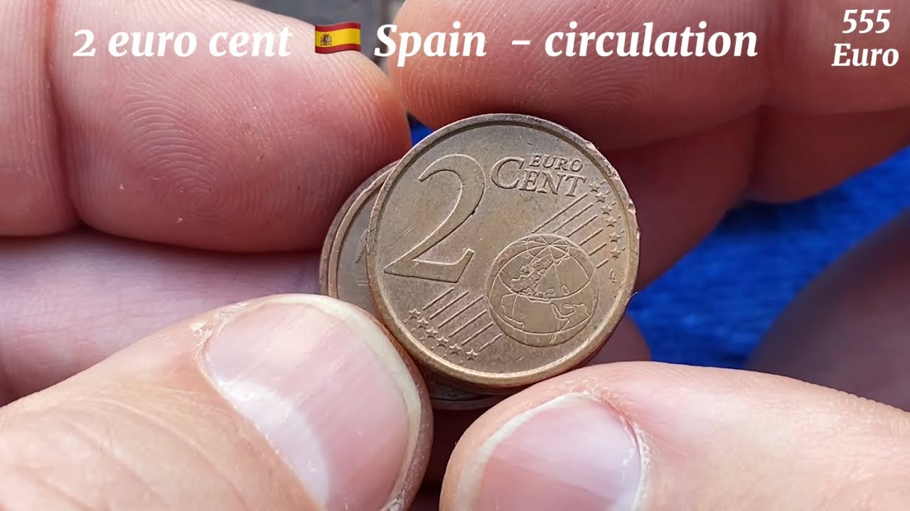 2 euro cent Spain 2018 2013 2010 2007 2006 2005 2004