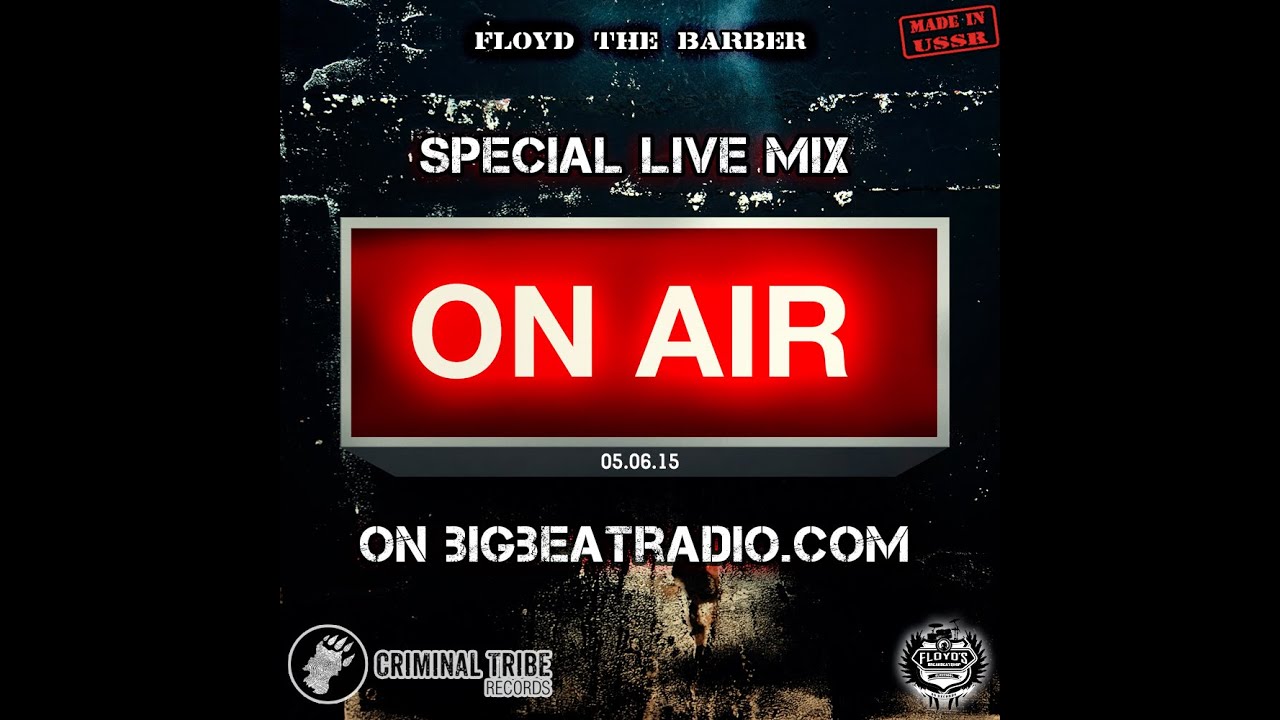 Floyd the Barber  - Live breakbeat mix on bigbeatradio.com (05.06.2015)