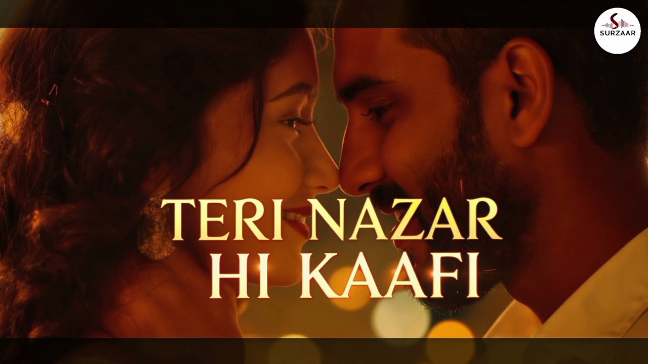 Teri Nazar Hi Kaafi Hai | Heart Touching Romantic Song 2026