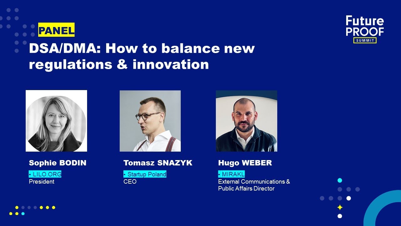 DSA/DMA: How to balance new regulations & innovation - FutureProof Summit