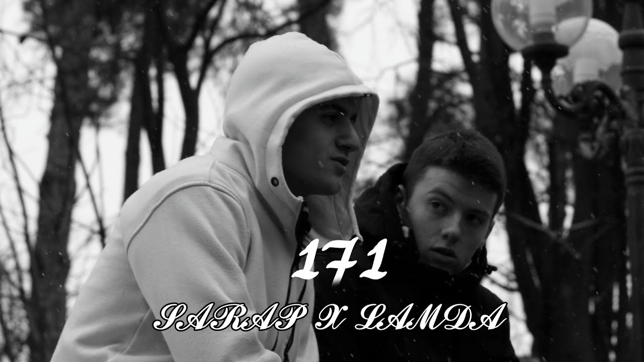 SARAP x LAMDA - 171 (Official Music Video)