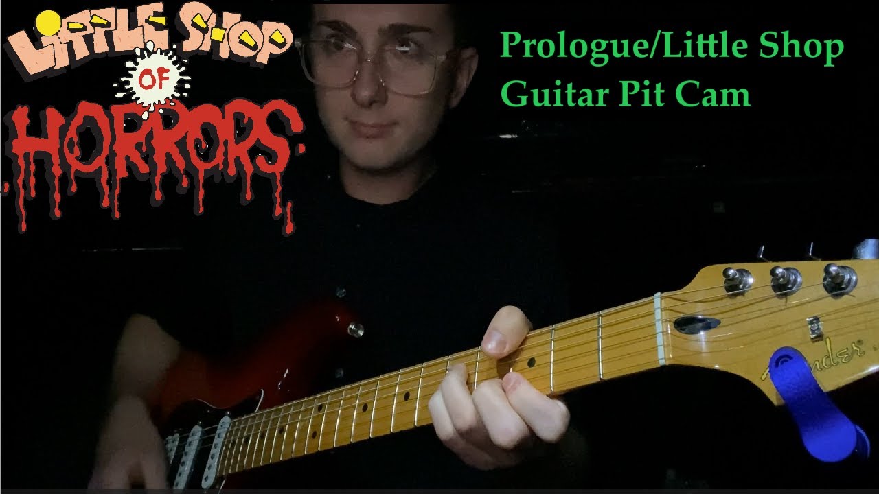 Little Shop of Horrors - Prologue/Little Shop | Guitar Cam