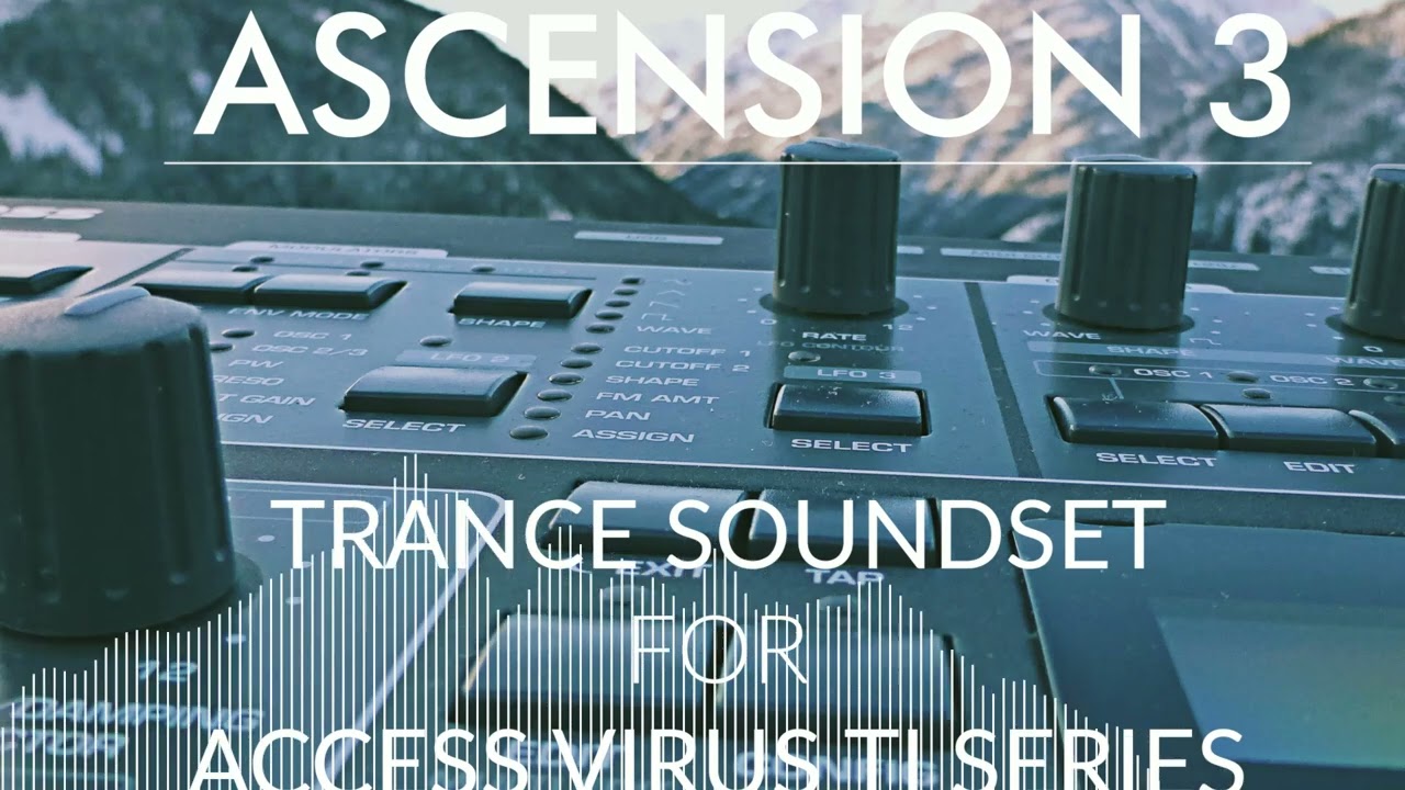 Ascension 3 Trance Soundset for Access Virus TI Series - Uplifting/Hard/Prog Trance Patches 2024