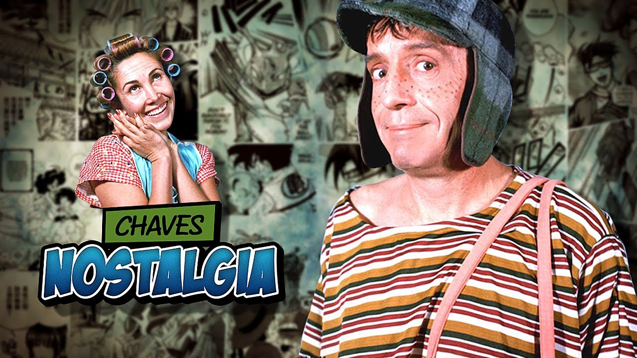 CHAVES - Nostalgia