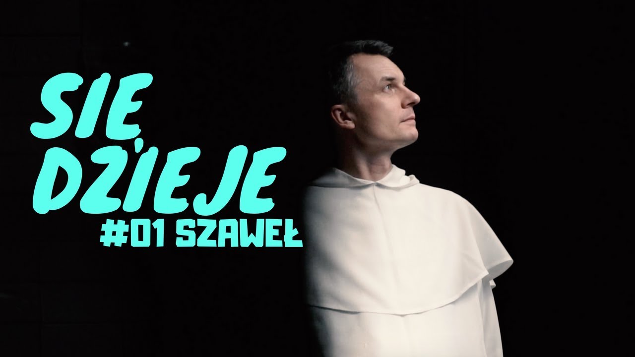 sięDzieje [#01] Szaweł