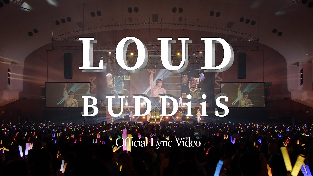BUDDiiS「LOUD」Official Lyric Video