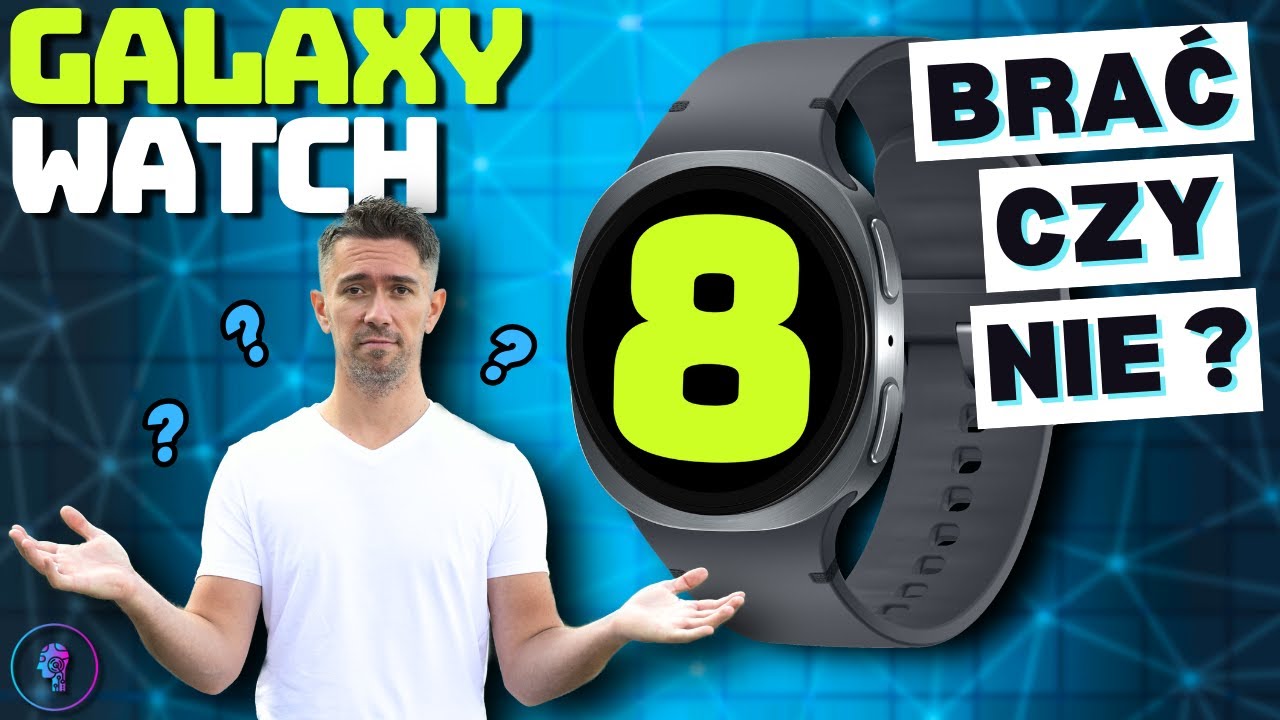 Galaxy Watch 8 - Wygląda świetnie, działa bardzo dobrze, ale... Jaki jest jego prawdziwy problem?