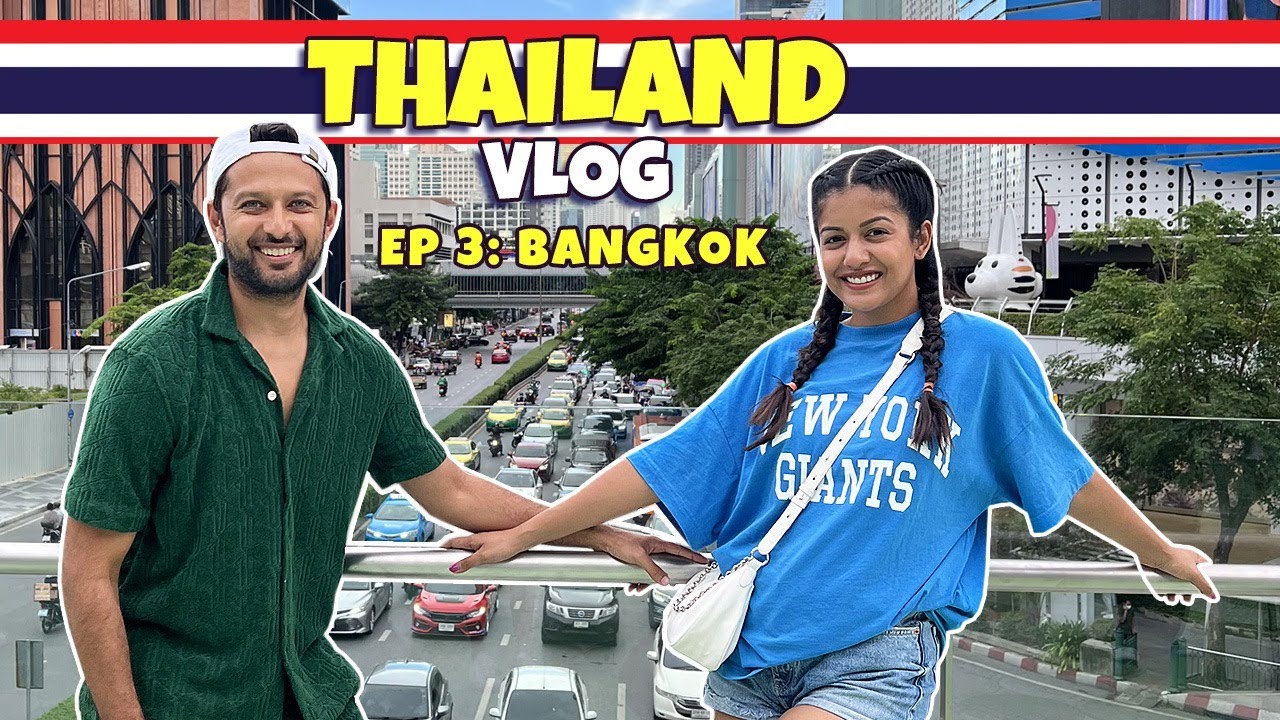 Bangkok Diaries | Thailand Vlog | Ep 3 | Ishita Dutta | Vatsal Sheth