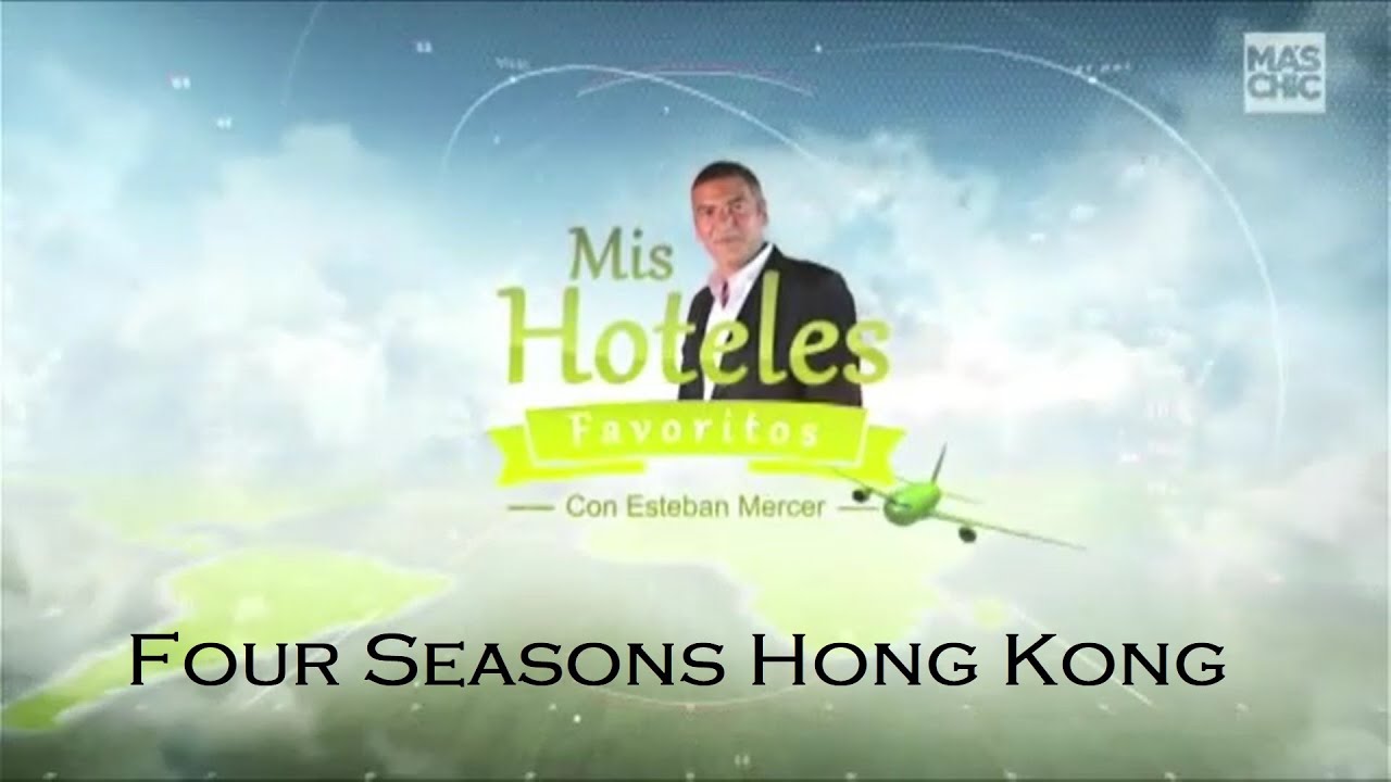 Mis Hoteles Favoritos | Four Seasons Hong Kong