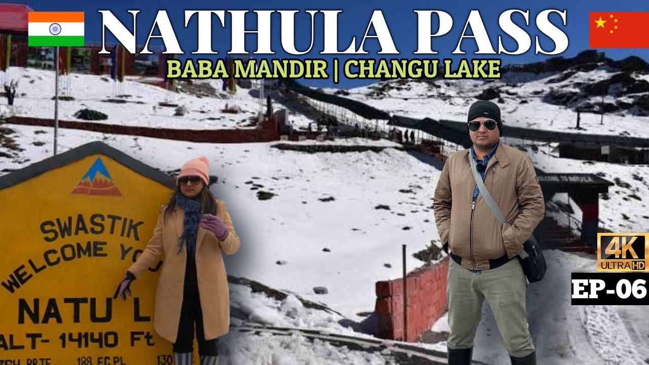 Nathula Pass | Harbhajan Baba Mandir | Changu Lake | Indo China Border  | East Sikkim Tour
