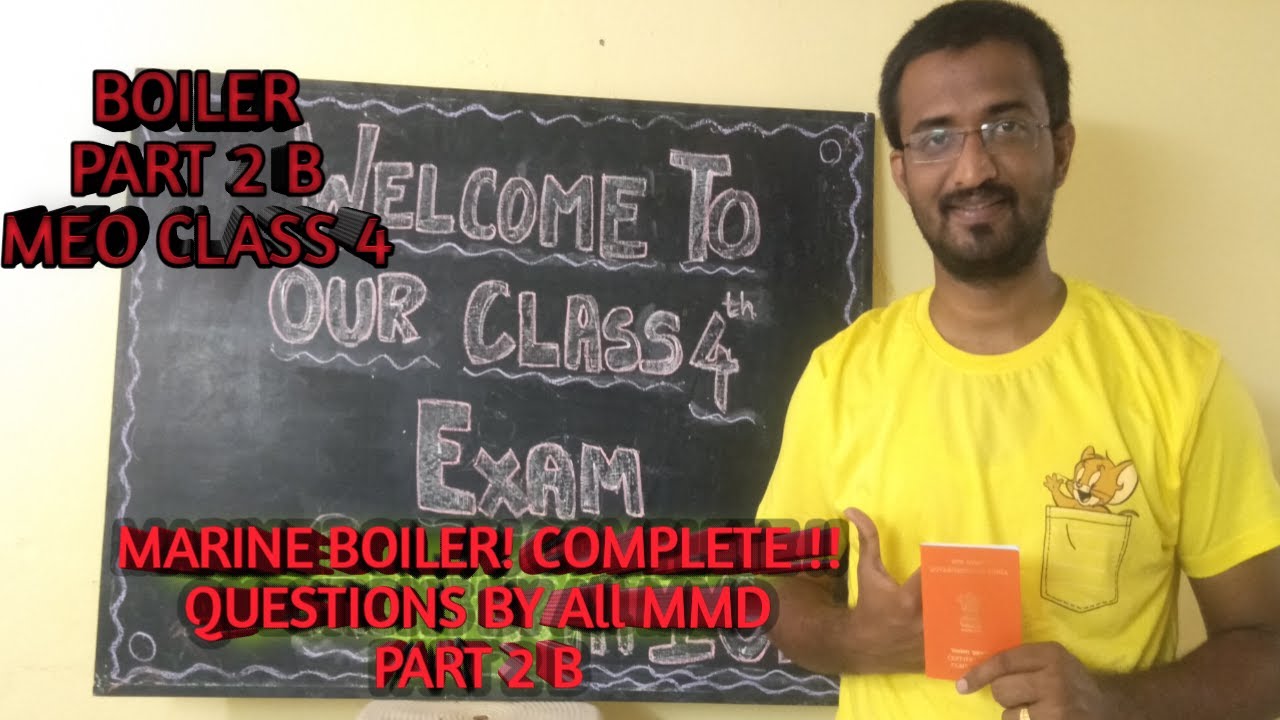 MARINE BOILER part 2(B) COMPLETE! Meo class 4 Questions and answer meo class 4 syllabus gme syllabus