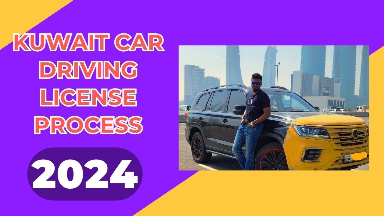 Kuwait Driving License Guide April 2024