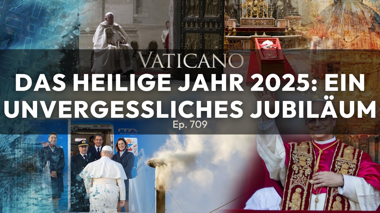 Das Heilige Jahr 2025: Ein unvergessliches Jubiläum | VATICANO (Ep. 709)