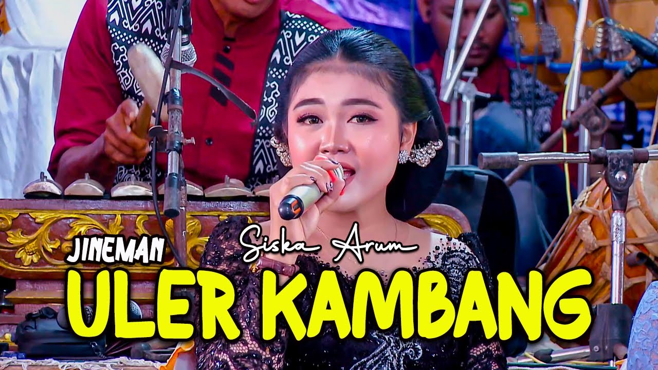 JINEMAN ULER KAMBANG - SISKA ARUM - SHAKA Music - AG AUDIO - KHANZA PRODUCTION