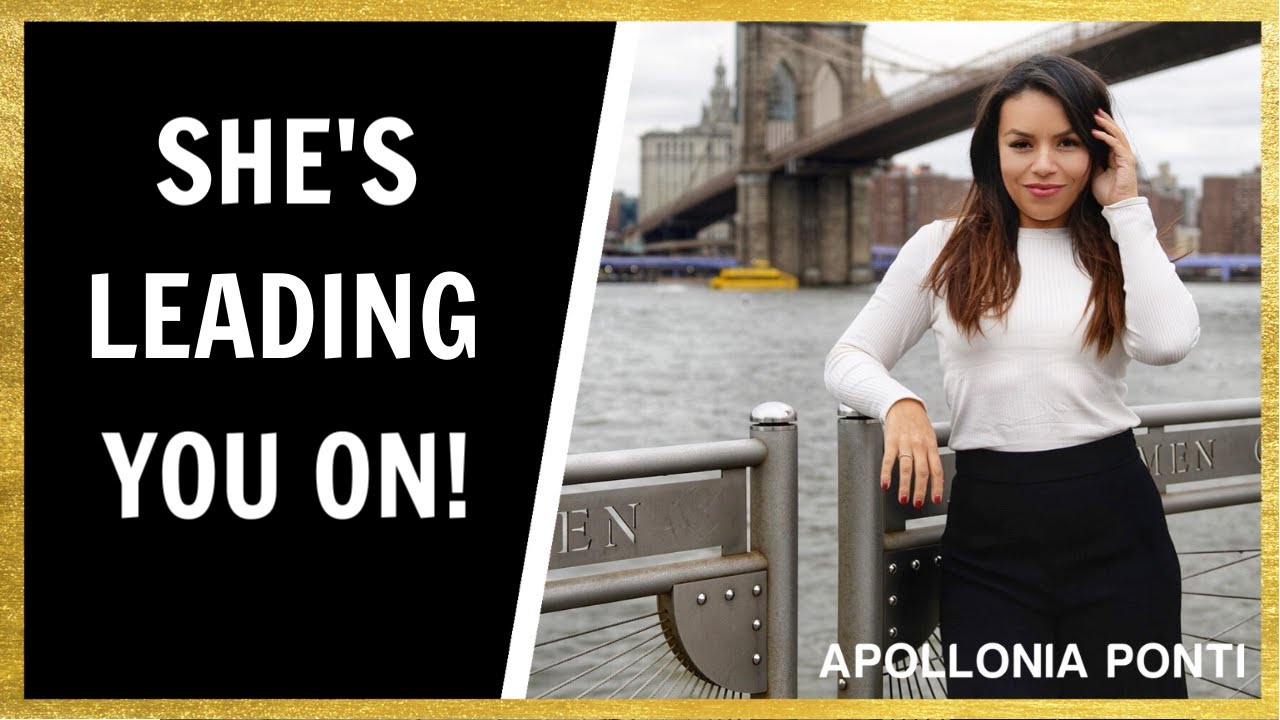 7 Signs She's Leading You On!