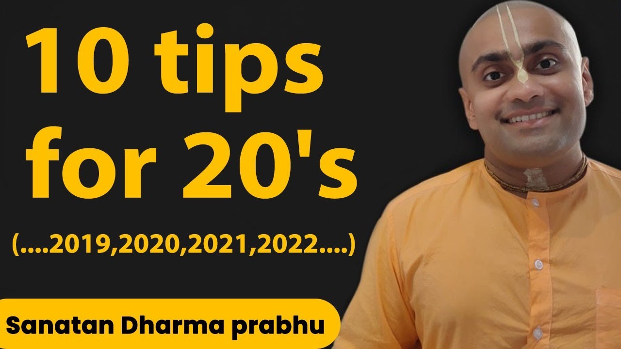 10 tips for 20's (....2019,2020,2021,2022....) PART 1 |सीधी बात प्रभु जी के साथ |Sanatana Dharma Das