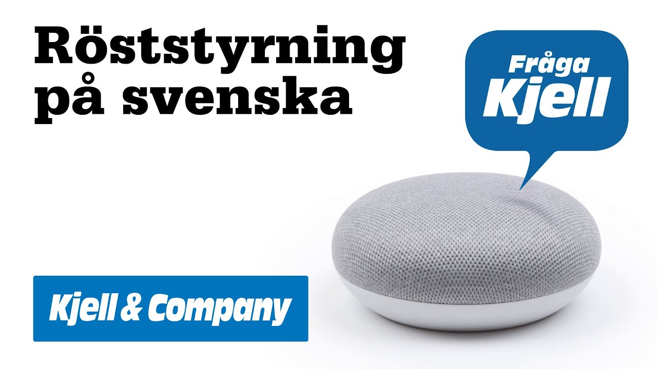 Kjell-TV &ndash; R&ouml;ststyrning p&aring; svenska med Google Home (Hur funkar det?)