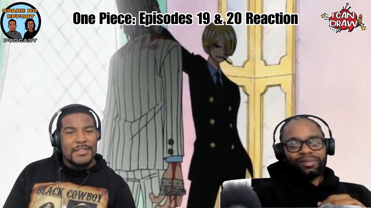 First Time Watching One Piece: Episodes 19 & 20