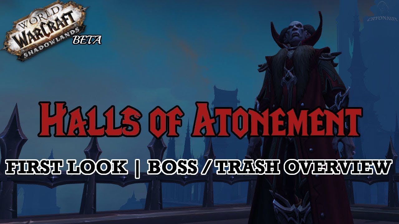 [BETA] Shadowlands Dungeon Guide Overview: Halls of Atonement | Mechanics
