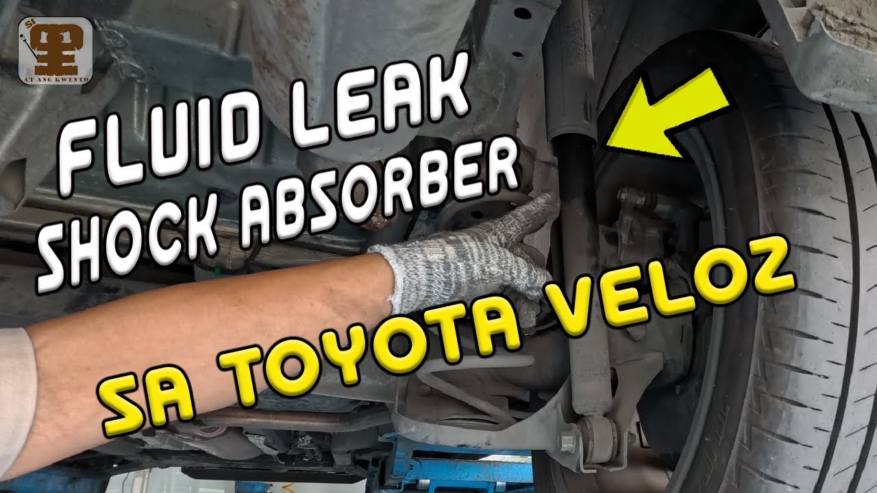 FLUID LEAK SA SHOCK ABSORBER | TOYOTA VELOZ | 8TH PMS