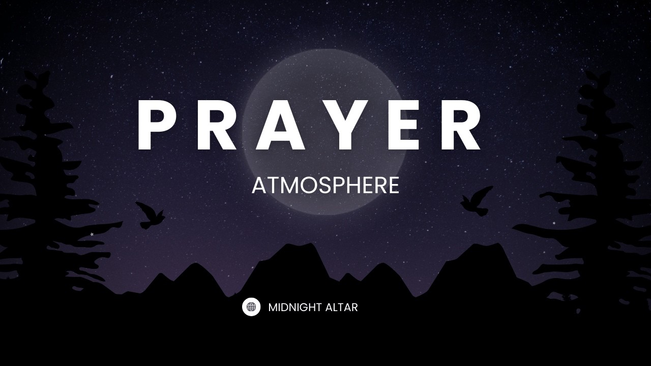 Deep Midnight Prayer Instrumental – 60 Minutes of Quiet Worship