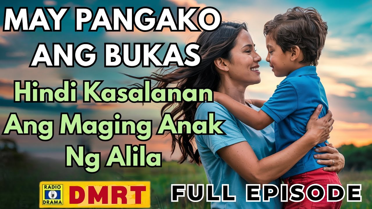 MAY PANGAKO ANG BUKAS Drama Full Episode | Hindi Kasalanan Ang Maging Anak Ng Alila