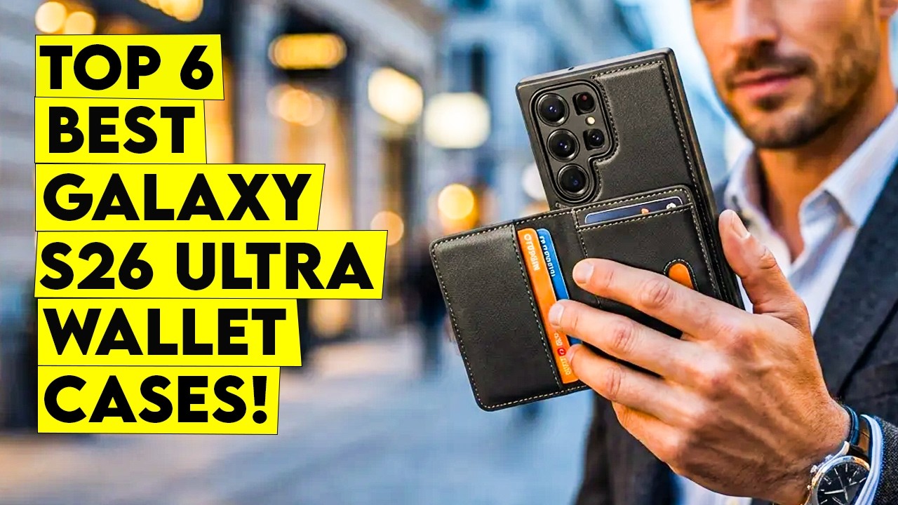 Top 6 Best Galaxy S26 Ultra Wallet Cases You Should Buy in 2026🔥