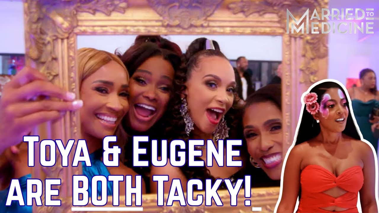 Toya & Eugene Are Both TACKY, Married to Medicine, S12, E14 Recap 