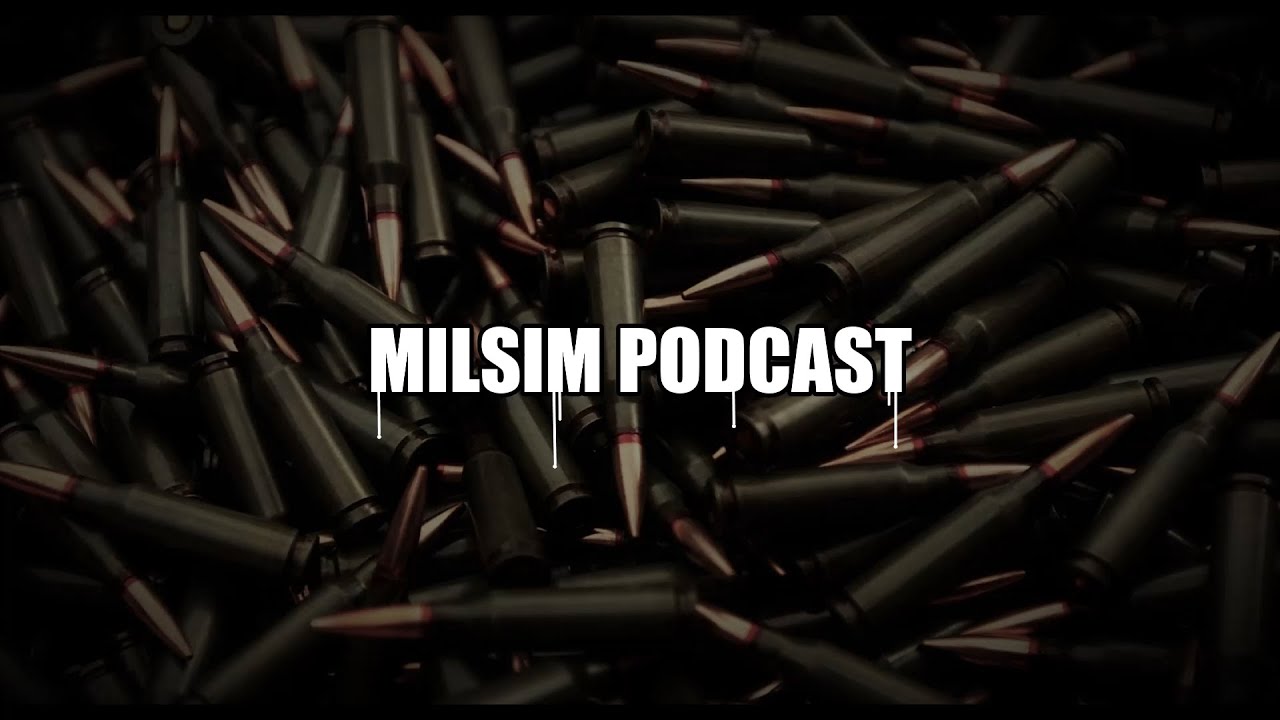 MILSIM Podcast, E13
