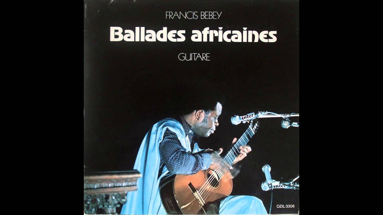 Francis Bebey - Ballades Africaines [Full Album]