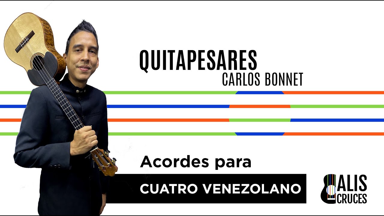 QUITAPESARES. Acordes para cuatro venezolano. Prof Alis Cruces